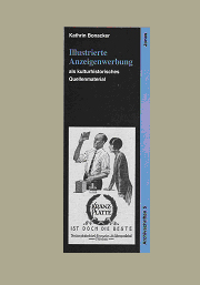 Illustrierte Anzeigenwerbung als kulturhistorisches Quellenmaterial.